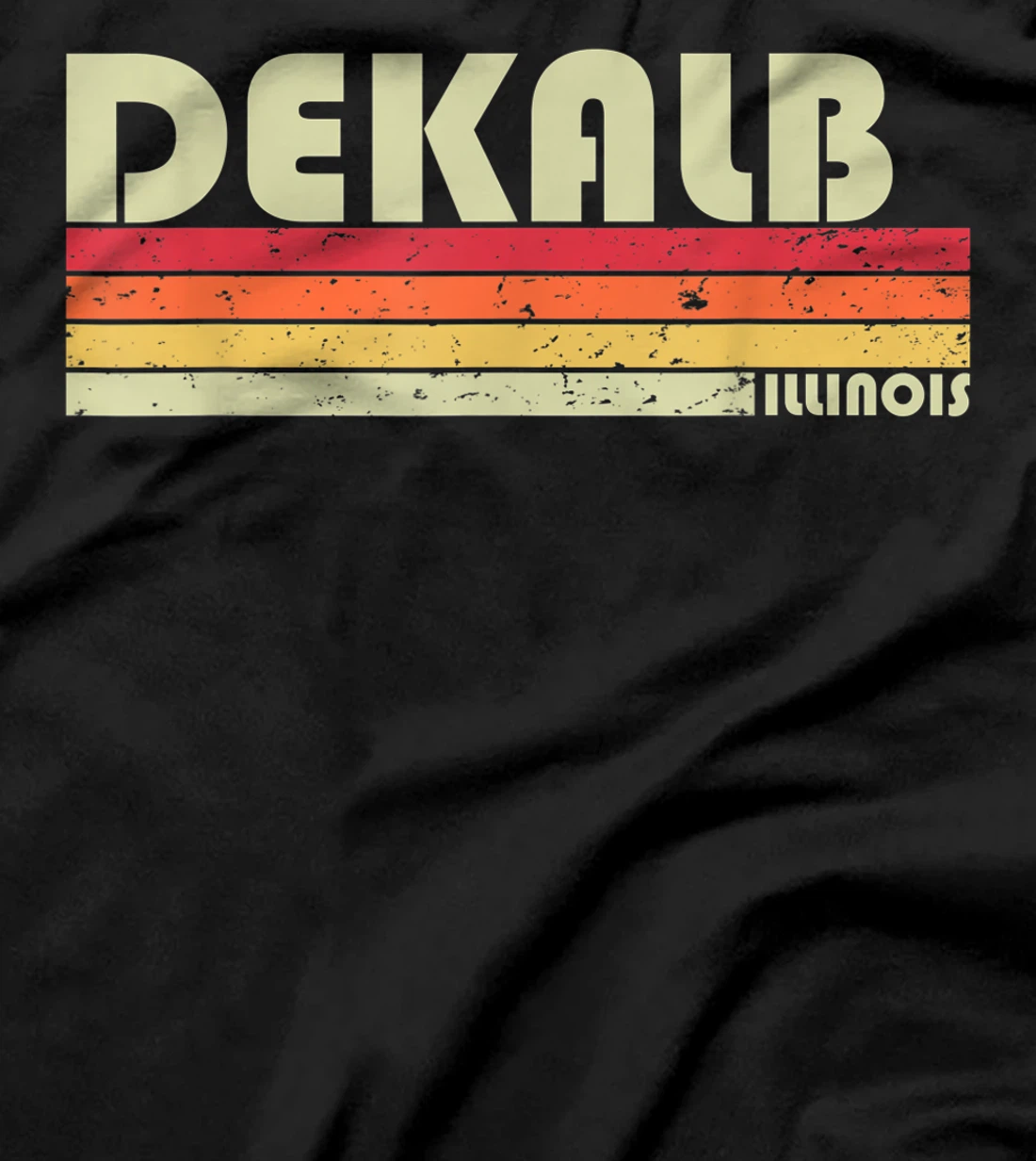 DEKALB IL ILLINOIS Funny City Home Roots Gift Retro 70s 80s T-Shirt