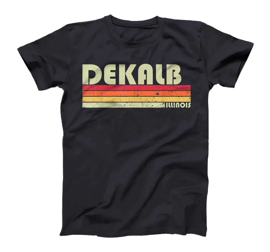 DEKALB IL ILLINOIS Funny City Home Roots Gift Retro 70s 80s T-Shirt