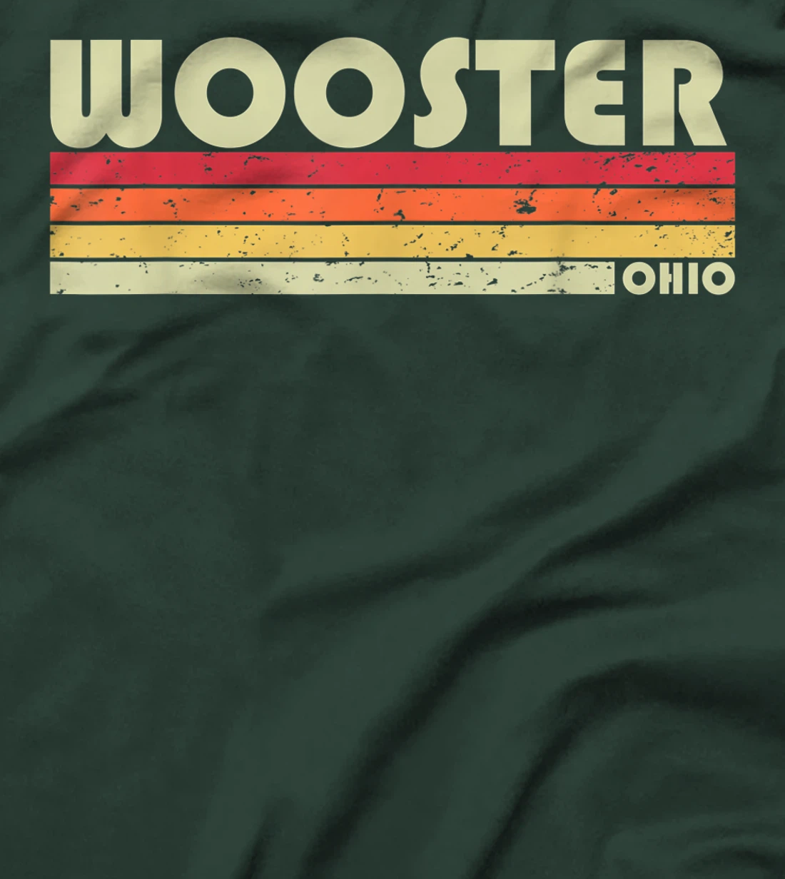 WOOSTER OH OHIO Funny City Home Roots Gift Retro 70s 80s T-Shirt