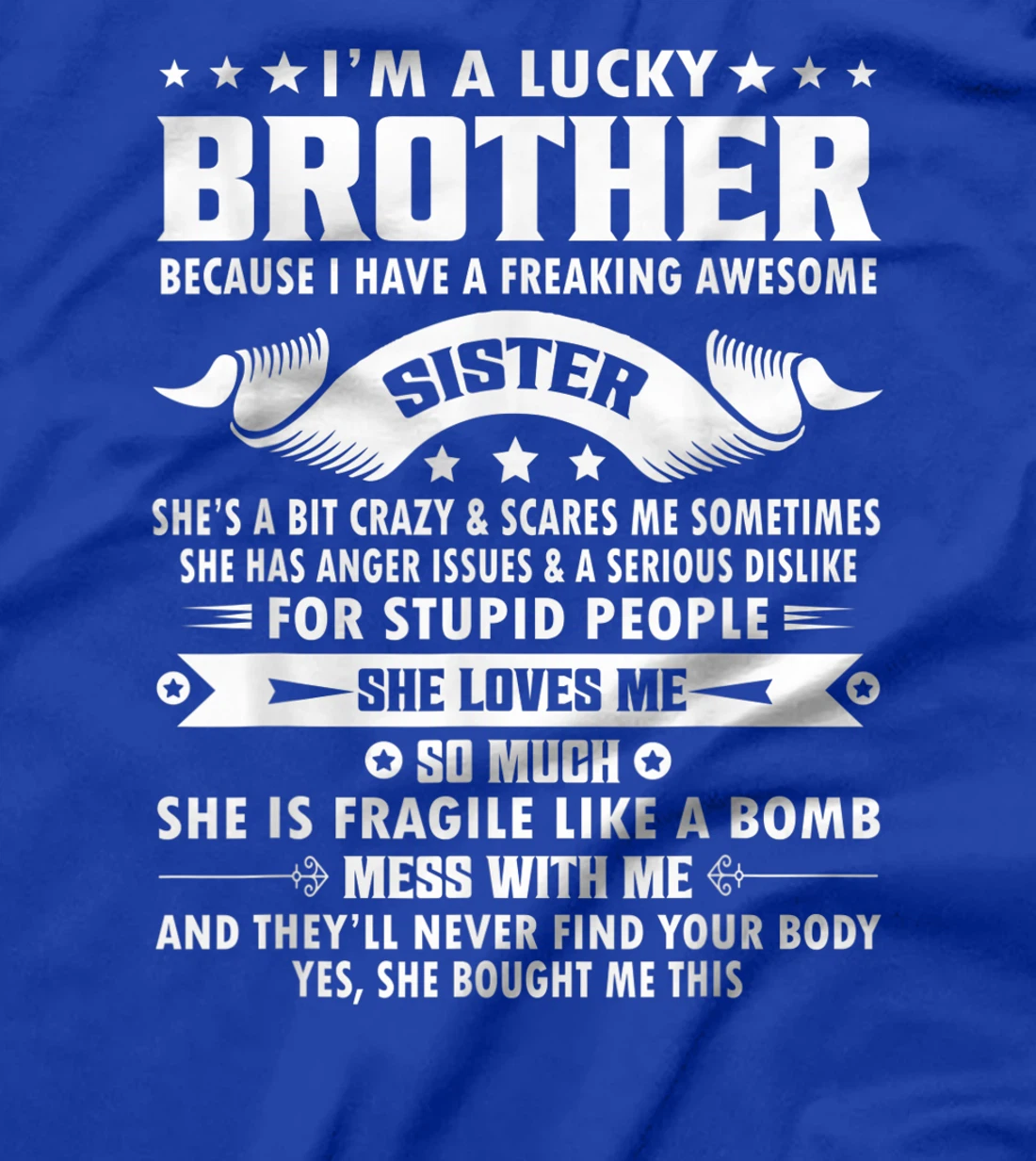 I'm A Lucky Brother Because I Have A Awesome Sister Brother T-Shirt