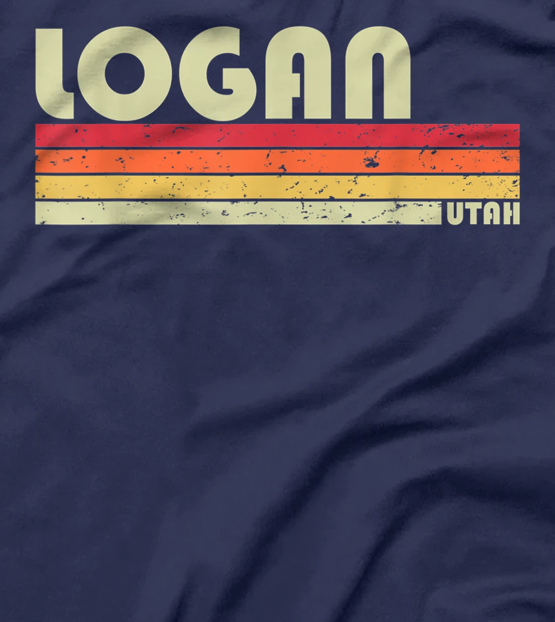 LOGAN UT UTAH Funny City Home Roots Gift Retro 70s 80s T-Shirt