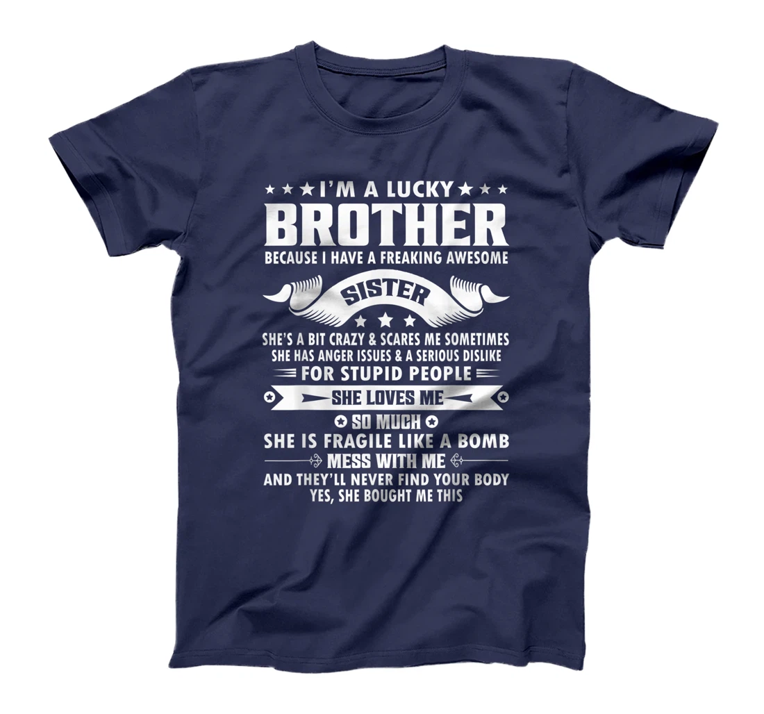 I'm A Lucky Brother Because I Have A Awesome Sister Brother T-Shirt