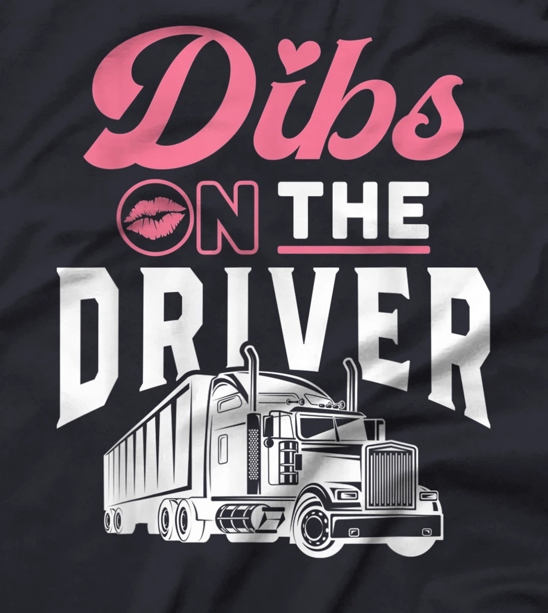 Truck Driver Wife Proud Trucker Girlfriend Anniversary Gift T-Shirt