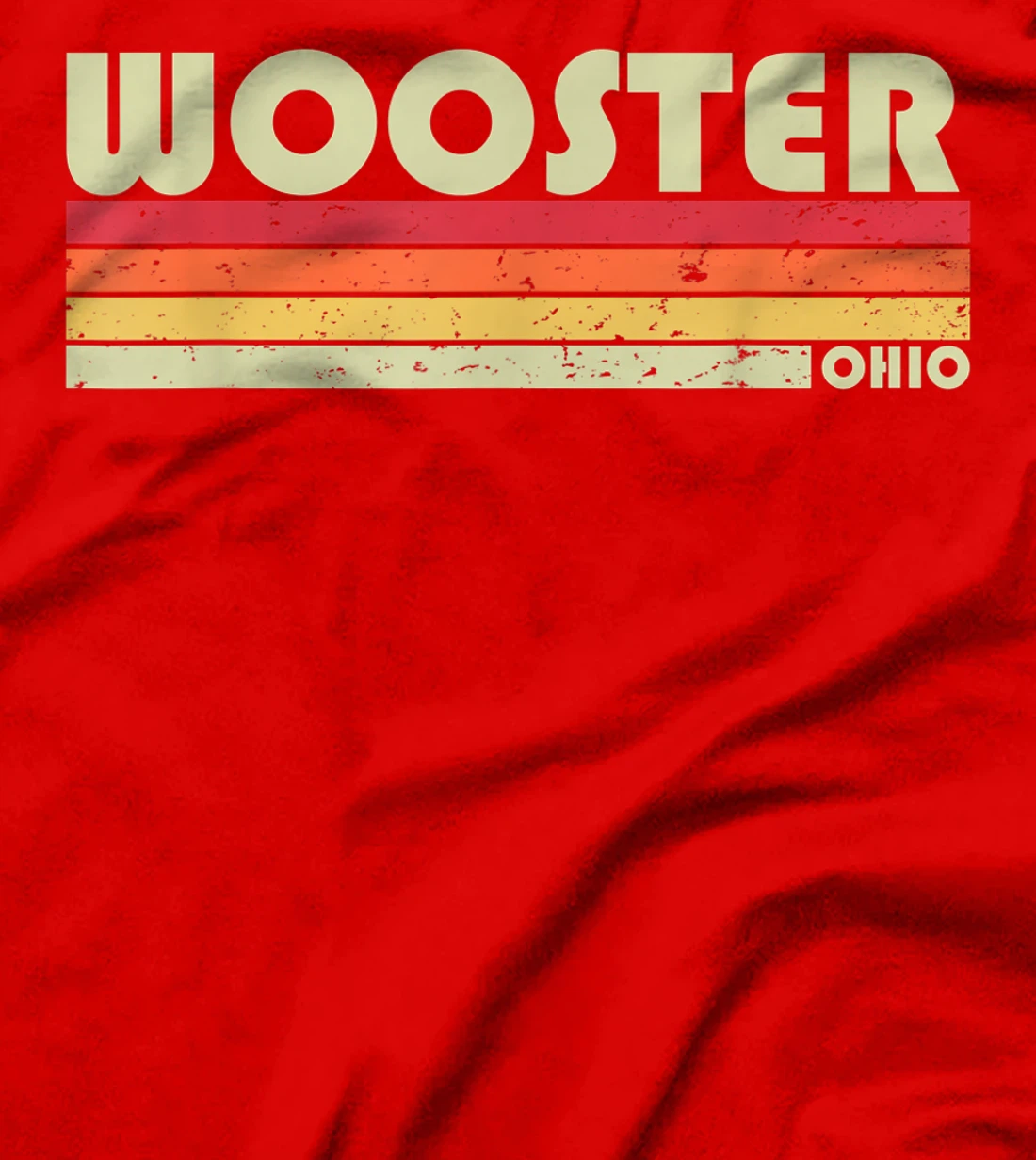 WOOSTER OH OHIO Funny City Home Roots Gift Retro 70s 80s T-Shirt