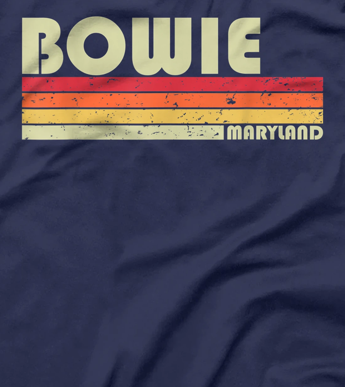 BOWIE MD MARYLAND Funny City Home Roots Gift Retro 70s 80s T-Shirt