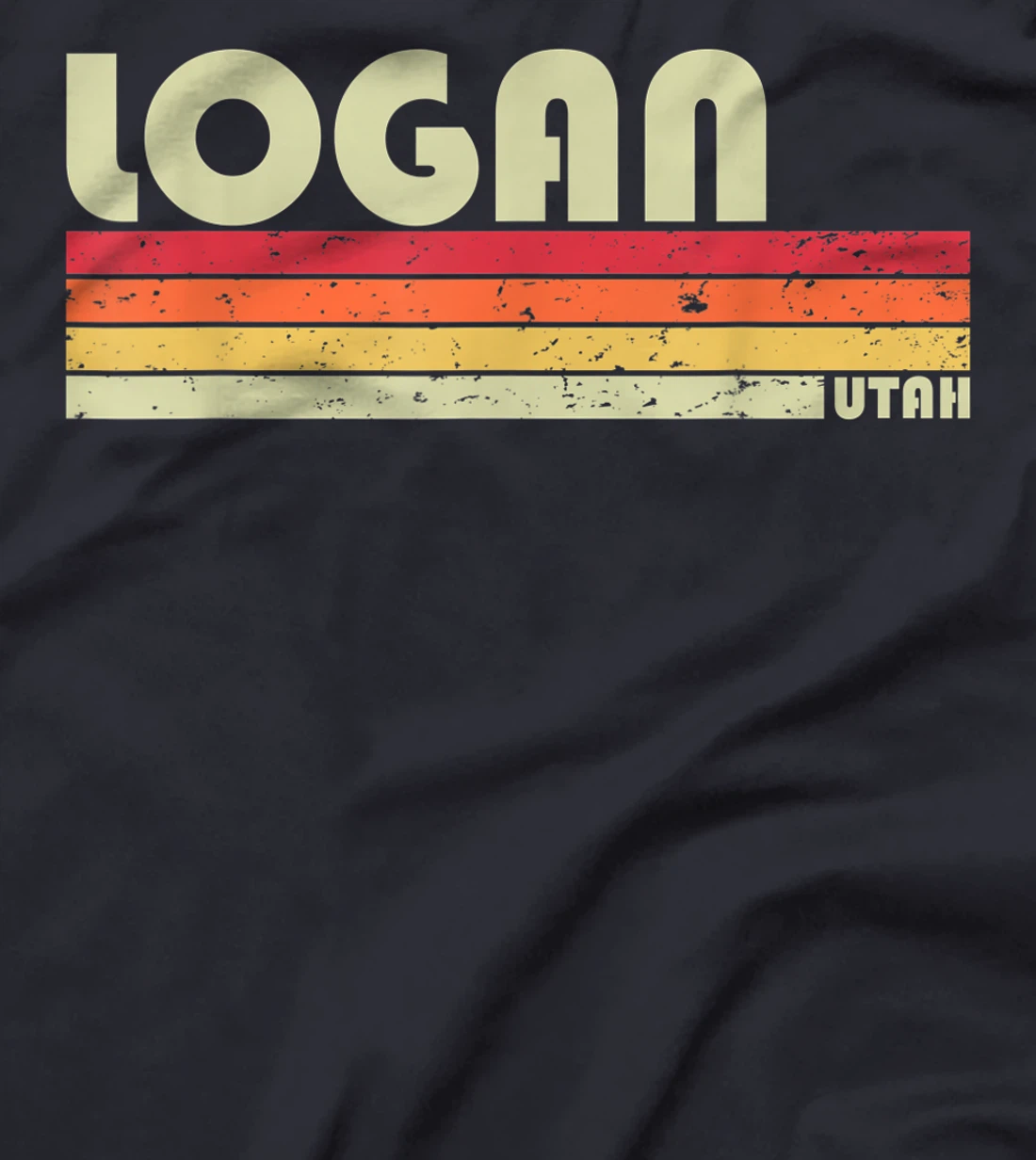 LOGAN UT UTAH Funny City Home Roots Gift Retro 70s 80s T-Shirt