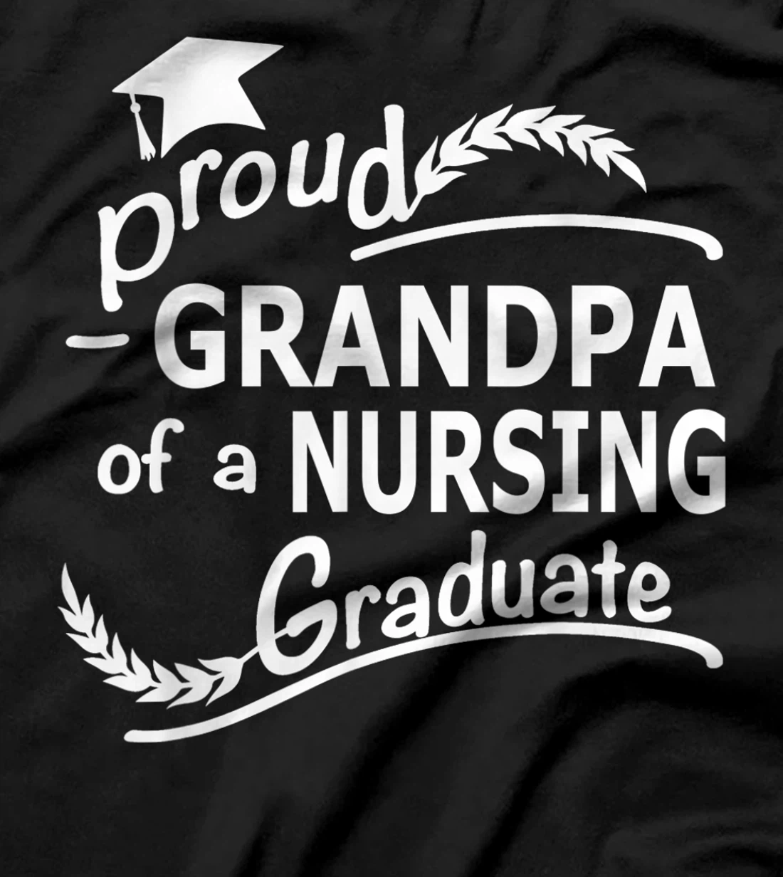 Mens Proud Grandpa Of Nursing Graduate Nursing School Graduation T-Shirt