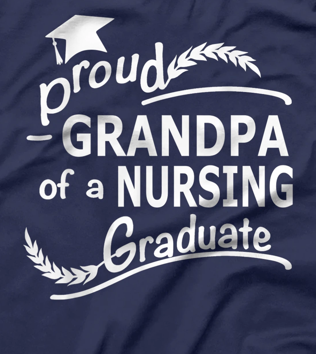 Mens Proud Grandpa Of Nursing Graduate Nursing School Graduation T-Shirt