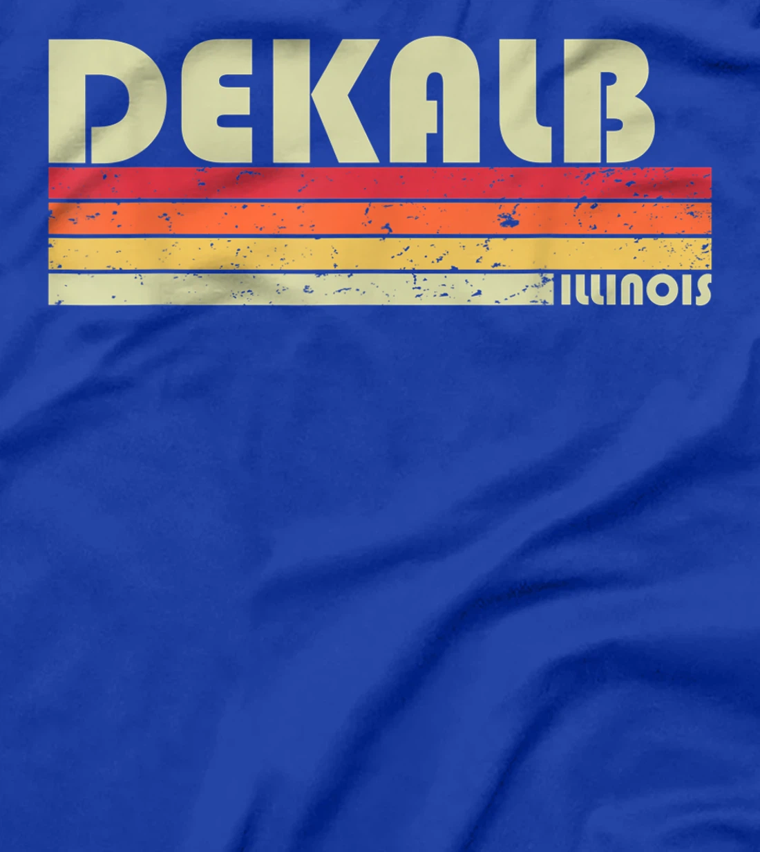 DEKALB IL ILLINOIS Funny City Home Roots Gift Retro 70s 80s T-Shirt
