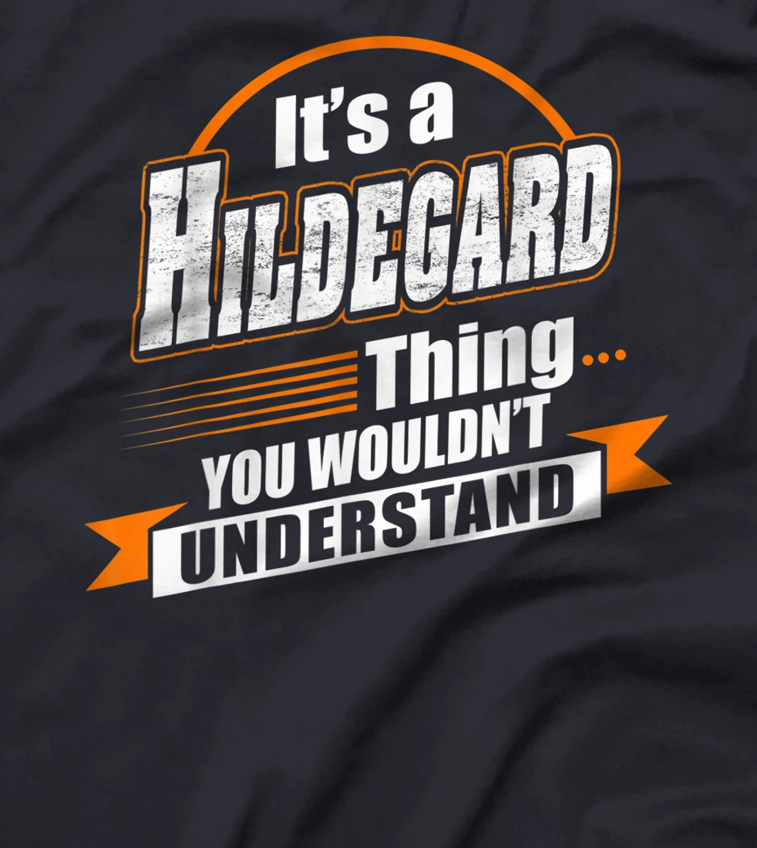 Best Gift For HILDEGARD - HILDEGARD Named T-Shirt