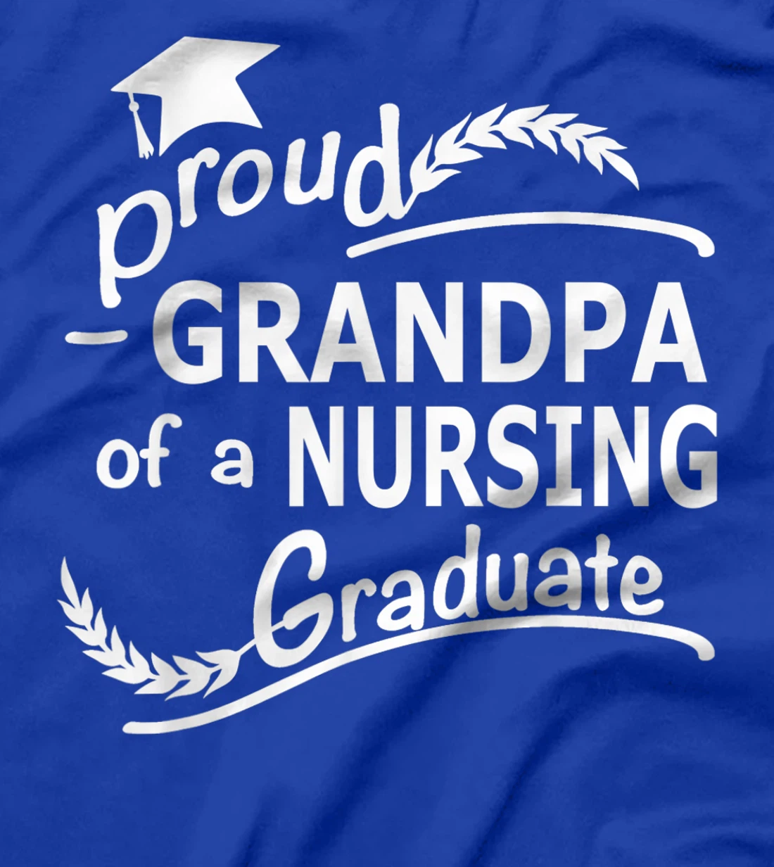 Mens Proud Grandpa Of Nursing Graduate Nursing School Graduation T-Shirt