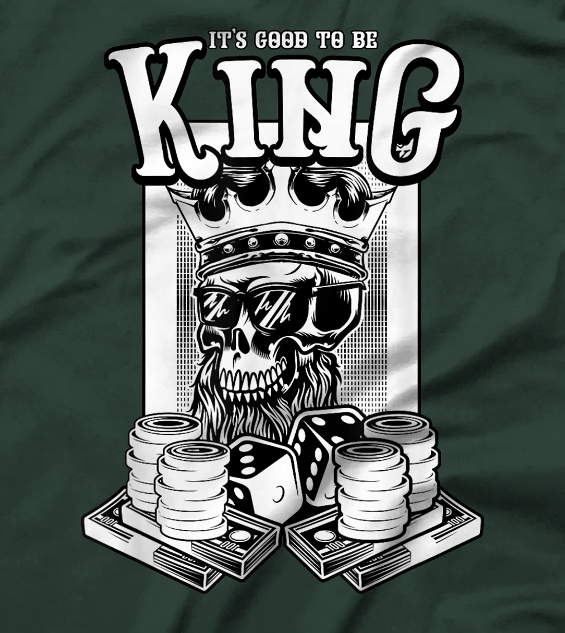 It Is Good To Be King Skull Playing Cards Card Game Money T-Shirt