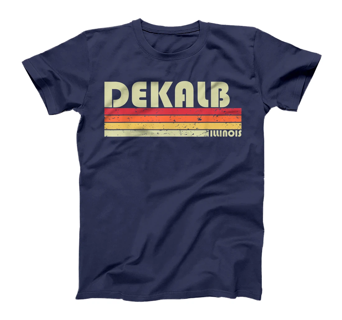 DEKALB IL ILLINOIS Funny City Home Roots Gift Retro 70s 80s T-Shirt