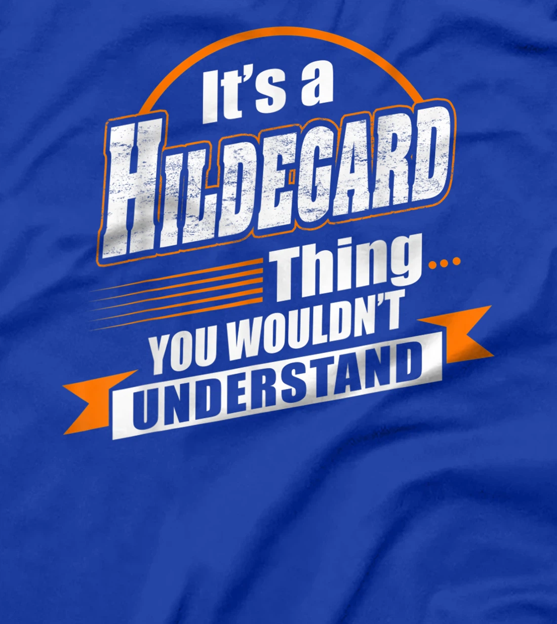 Best Gift For HILDEGARD - HILDEGARD Named T-Shirt