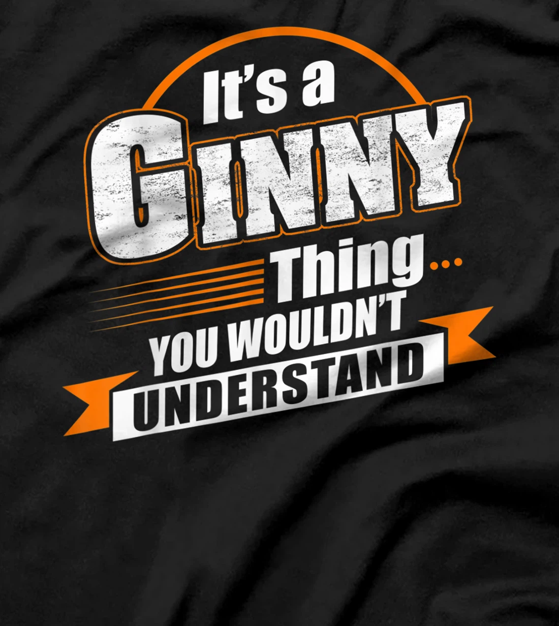 Best Gift For G INNY-GINNY Named T-Shirt