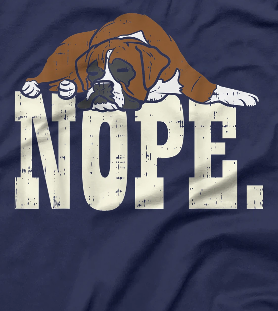Nope Boxer Funny Animal Pet Dog Lover Owner Men Women Gift T-Shirt