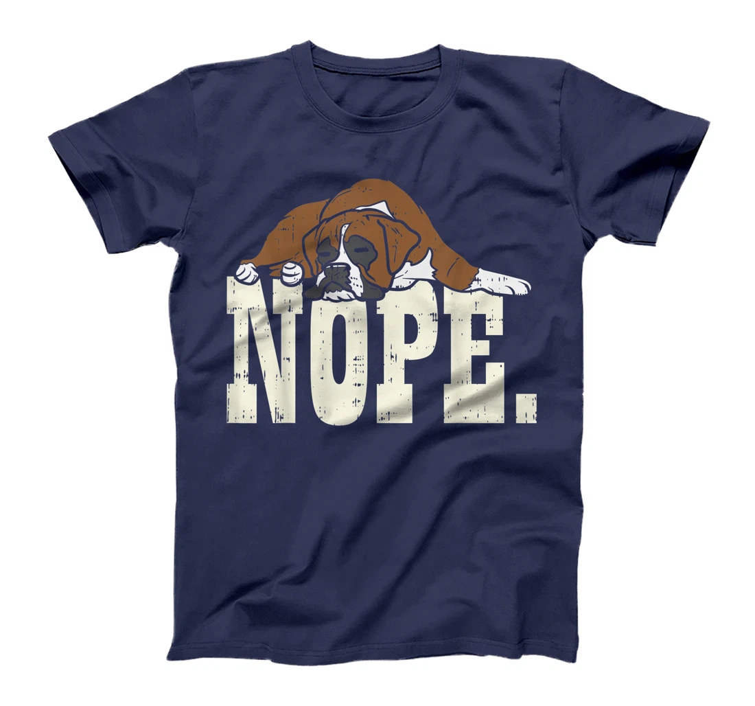 Nope Boxer Funny Animal Pet Dog Lover Owner Men Women Gift T-Shirt