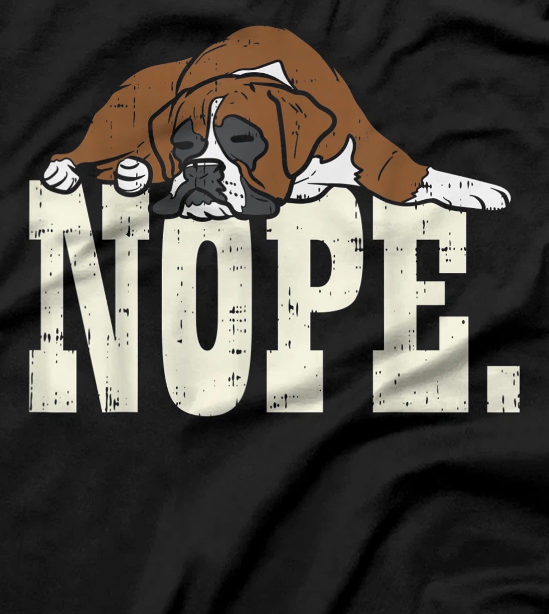 Nope Boxer Funny Animal Pet Dog Lover Owner Men Women Gift T-Shirt