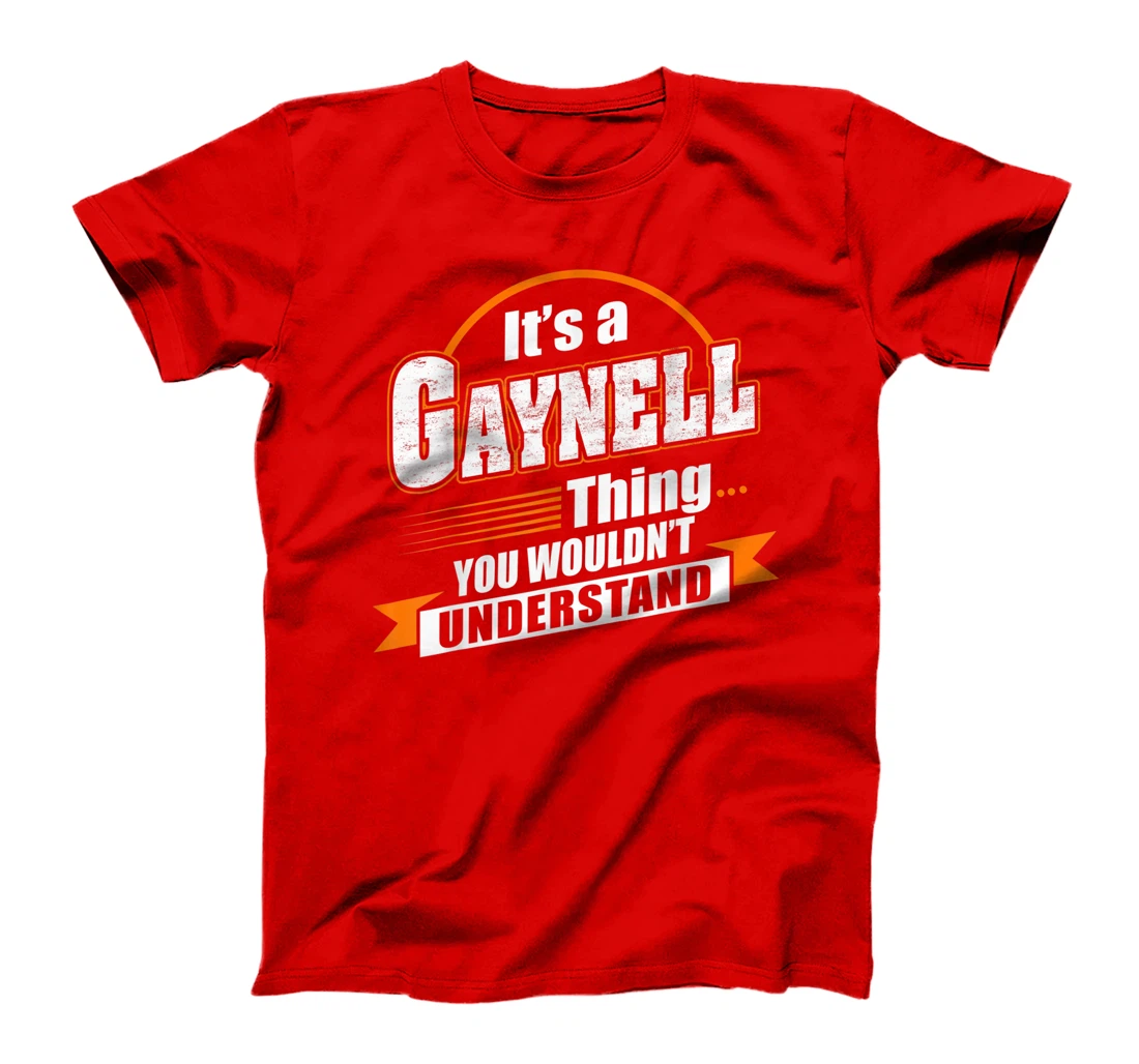 Best Gift For GAYNELL - GAYNELL Named T-Shirt