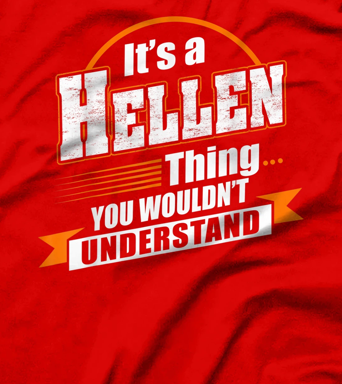 Best Gift For HELLEN - HELLEN Named T-Shirt