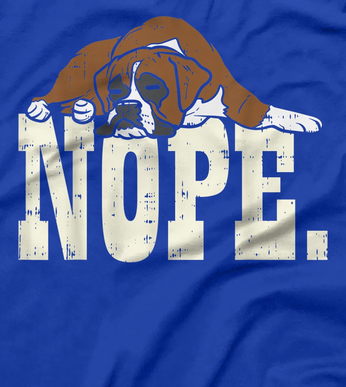 Nope Boxer Funny Animal Pet Dog Lover Owner Men Women Gift T-Shirt