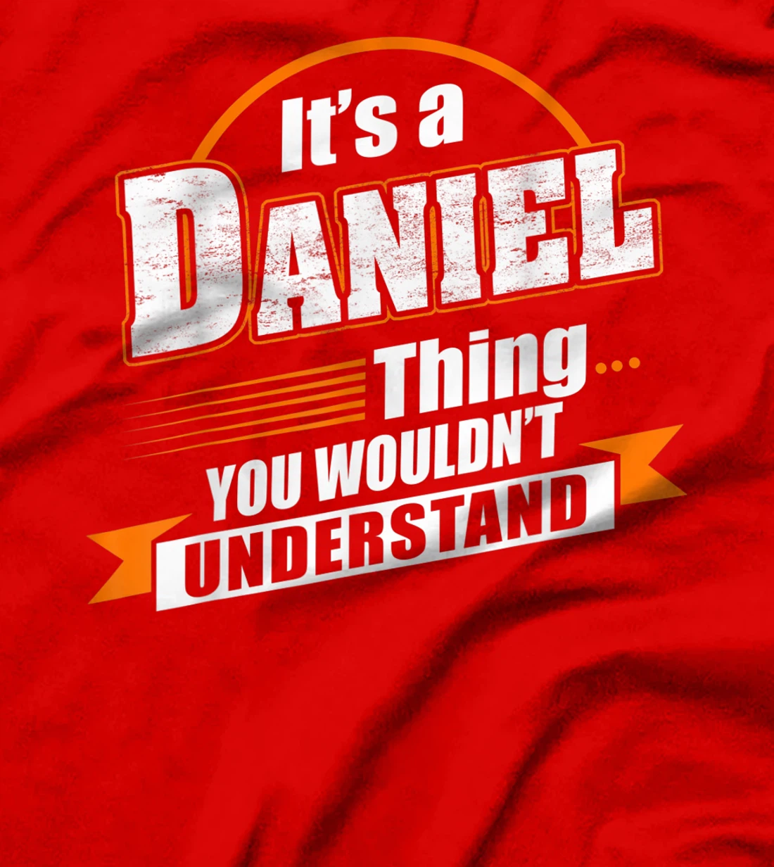 Best Gift For DANIEL - DANIEL Named T-Shirt