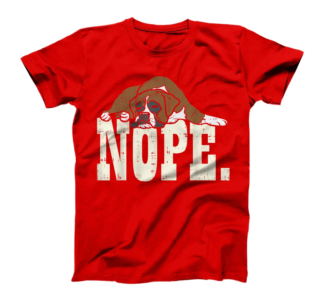 Nope Boxer Funny Animal Pet Dog Lover Owner Men Women Gift T-Shirt