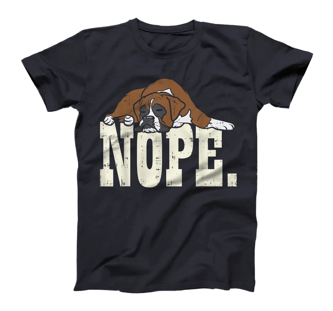 Nope Boxer Funny Animal Pet Dog Lover Owner Men Women Gift T-Shirt