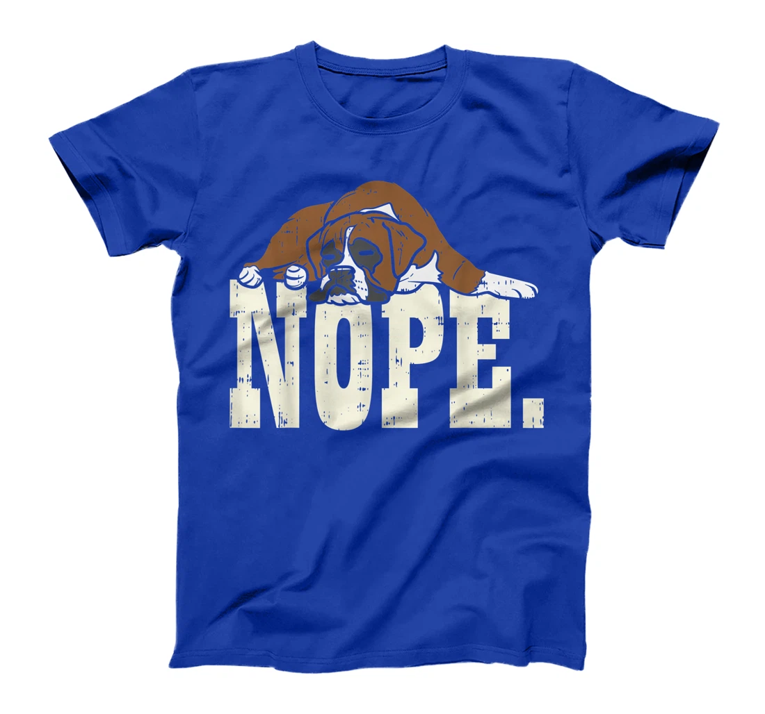 Nope Boxer Funny Animal Pet Dog Lover Owner Men Women Gift T-Shirt