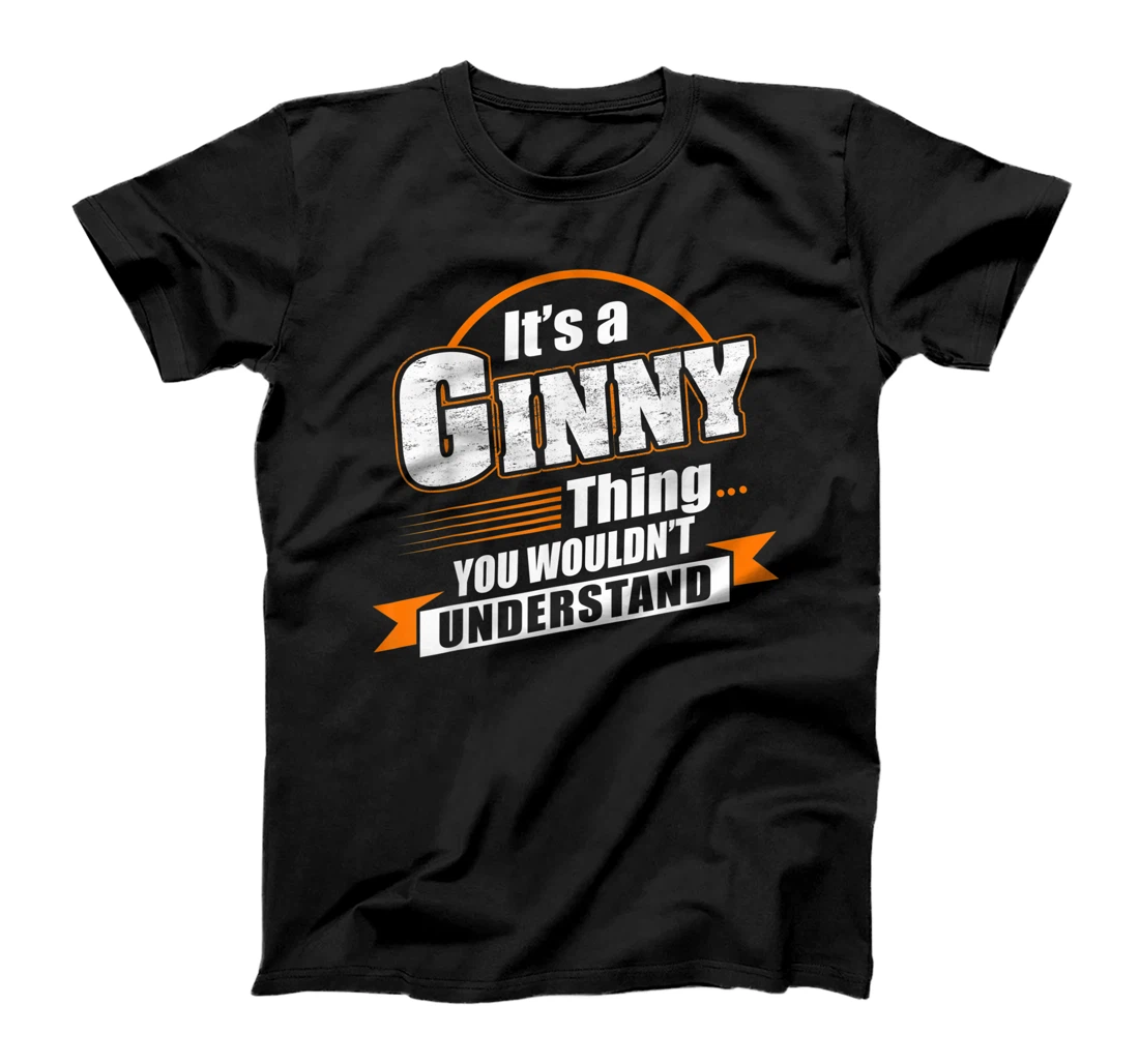 Best Gift For G INNY-GINNY Named T-Shirt