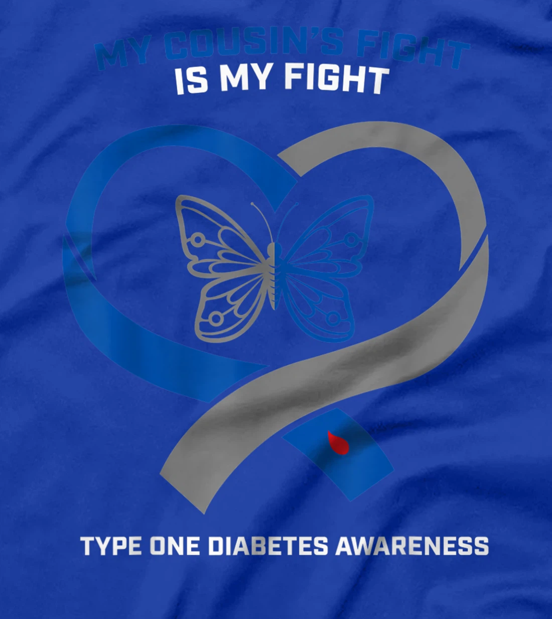 T1D Cousin Fight Type 1 Diabetic Type One Diabetes Awareness T-Shirt
