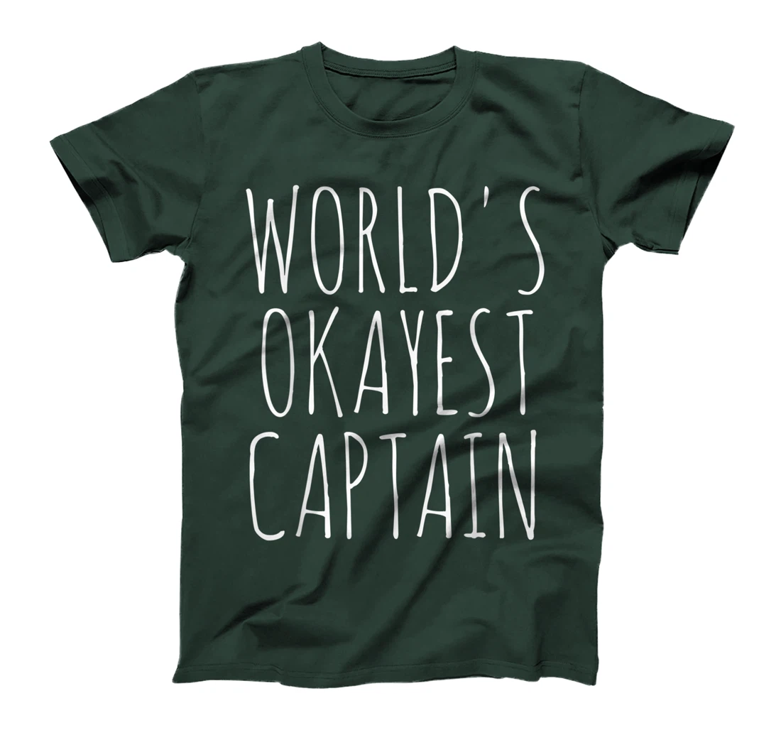 World's Okayest Captain Gift Funny Sarcastic T-Shirt
