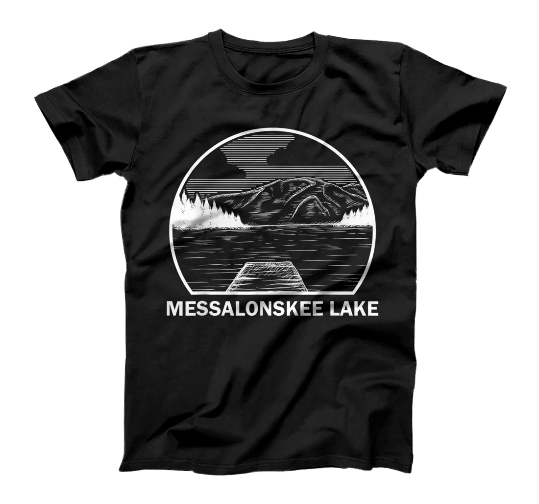 MESSALONSKEE LAKE MAINE Funny Fishing Camping Summer Gift T-Shirt