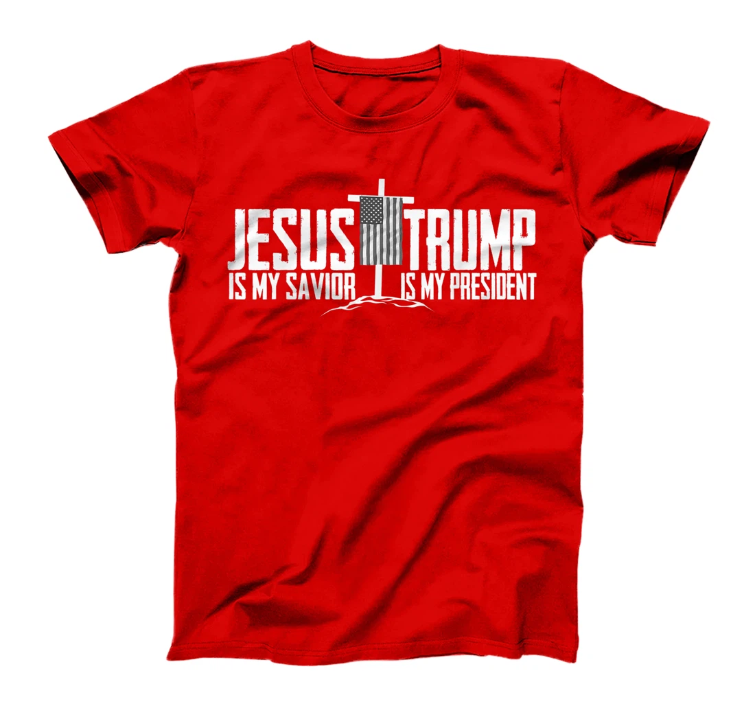 Funny American Jesus Is My Savior Trump Is My President Gift T-Shirt