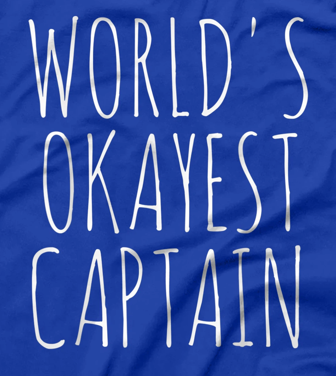 World's Okayest Captain Gift Funny Sarcastic T-Shirt