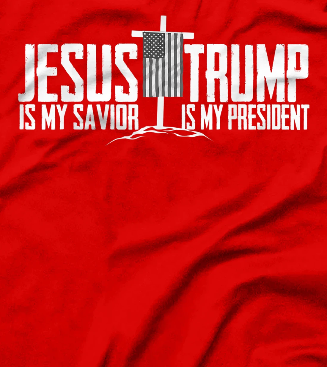 Funny American Jesus Is My Savior Trump Is My President Gift T-Shirt