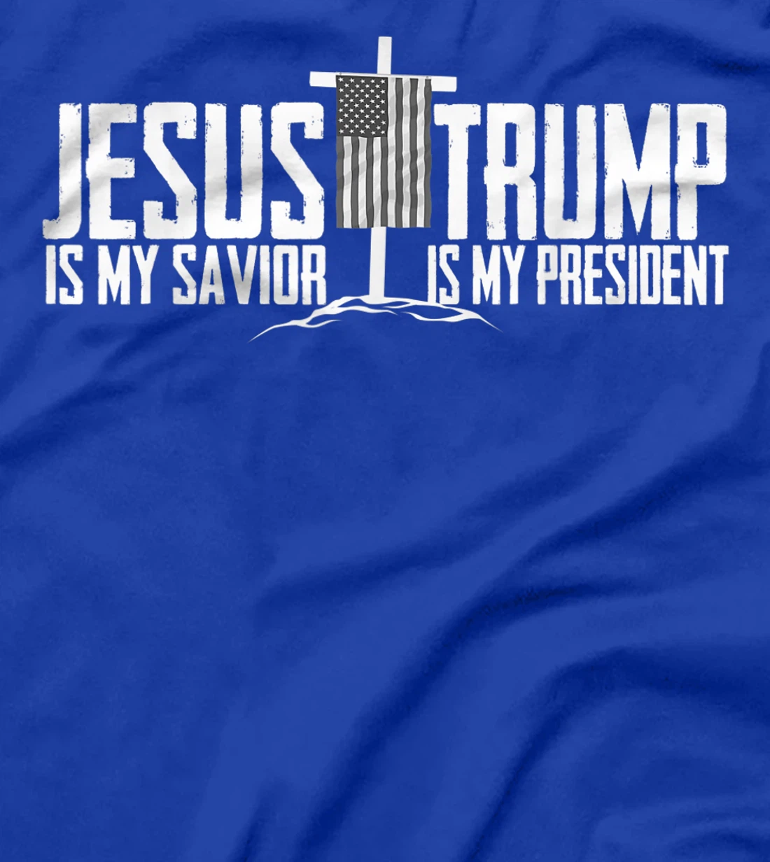 Funny American Jesus Is My Savior Trump Is My President Gift T-Shirt