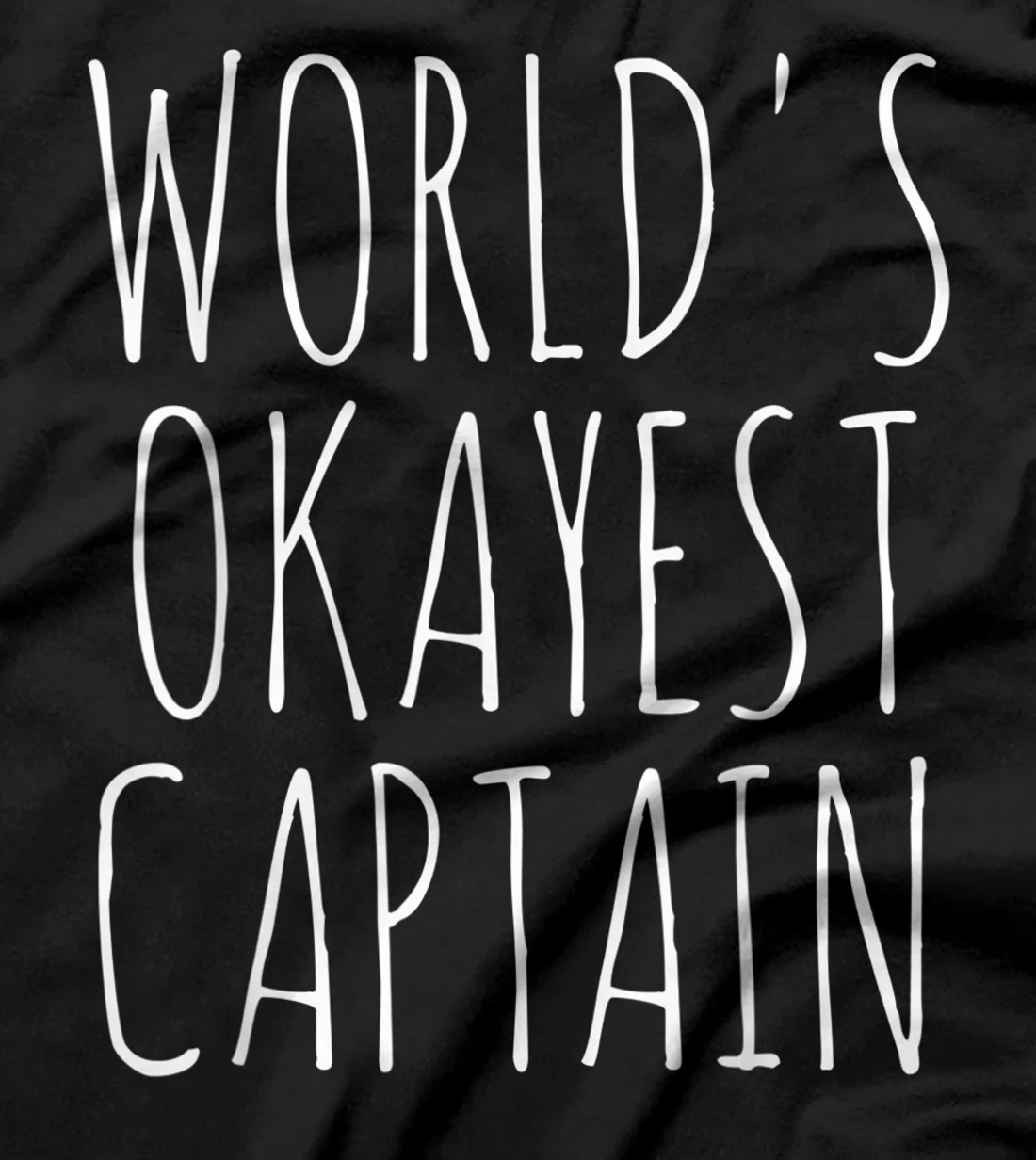 World's Okayest Captain Gift Funny Sarcastic T-Shirt