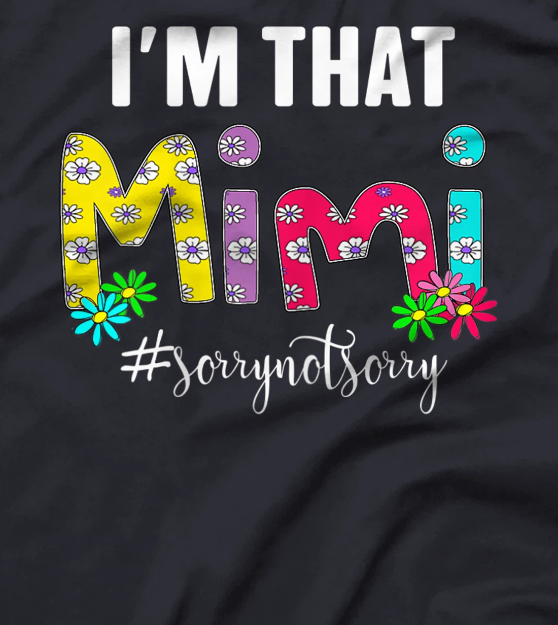 Womens I'm That Grandma Sorry Not Sorry Tees T-Shirt