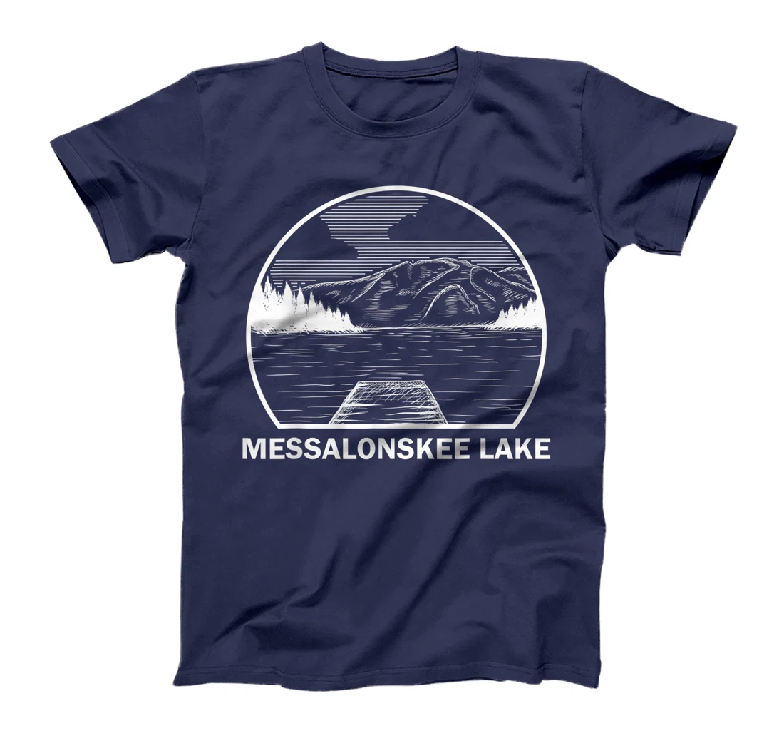 MESSALONSKEE LAKE MAINE Funny Fishing Camping Summer Gift T-Shirt