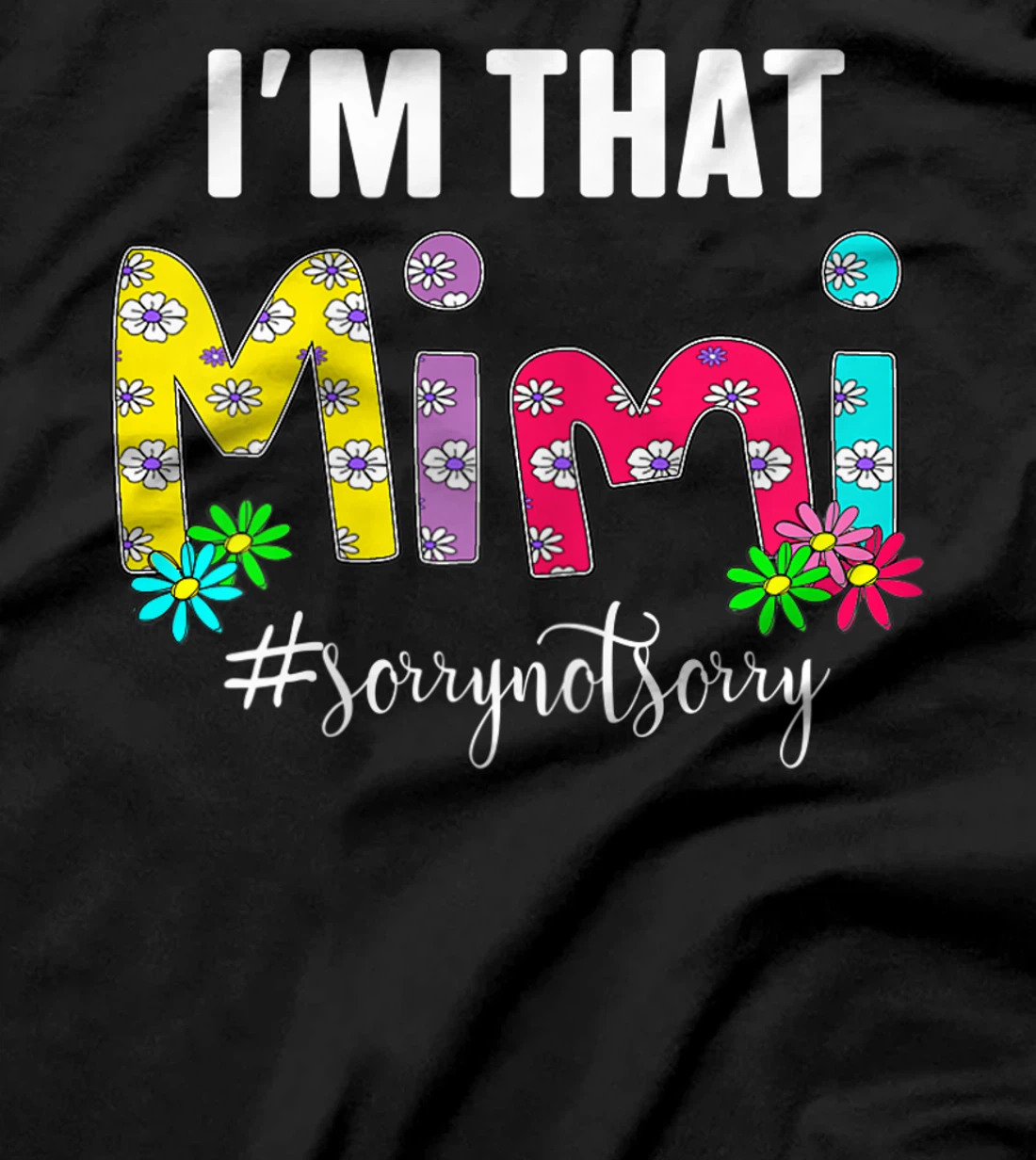 Womens I'm That Grandma Sorry Not Sorry Tees T-Shirt