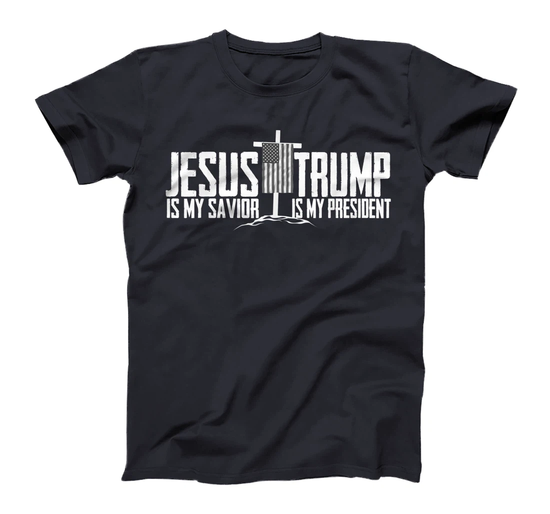 Funny American Jesus Is My Savior Trump Is My President Gift T-Shirt