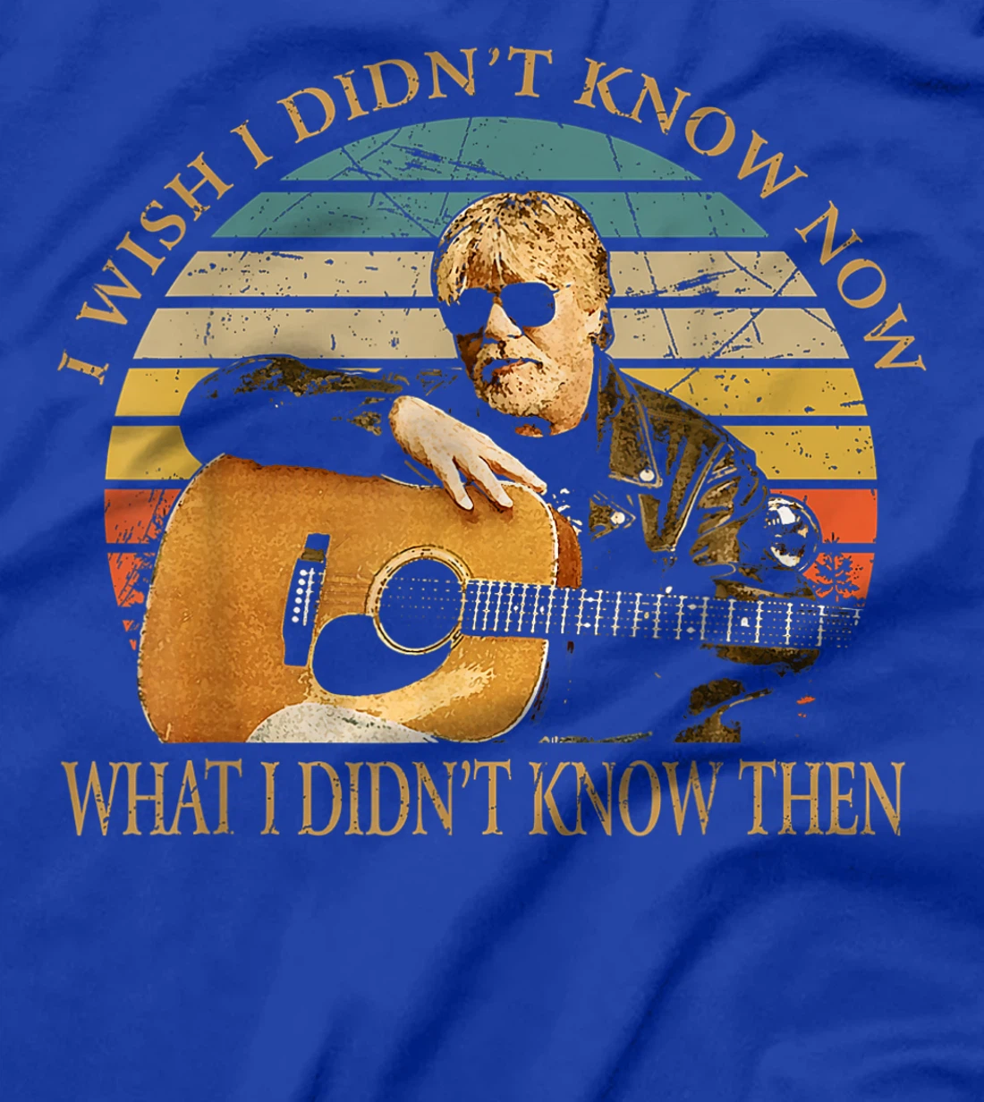 Vintage Bob Idol Seger Quotes I Wish I Didn't Know Now Gifts T-Shirt
