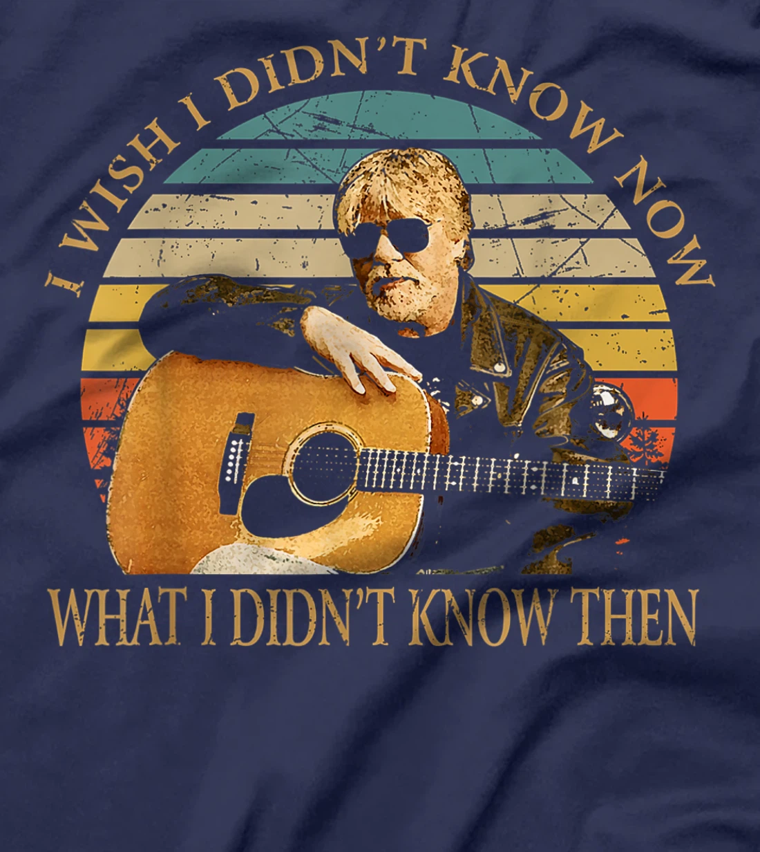 Vintage Bob Idol Seger Quotes I Wish I Didn't Know Now Gifts T-Shirt