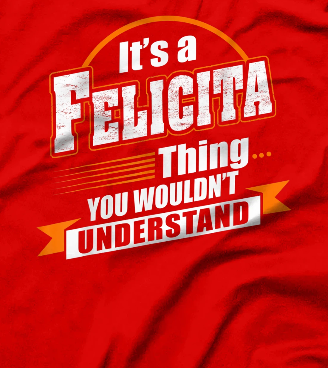 Best Gift For FELICITA - FELICITA Named T-Shirt