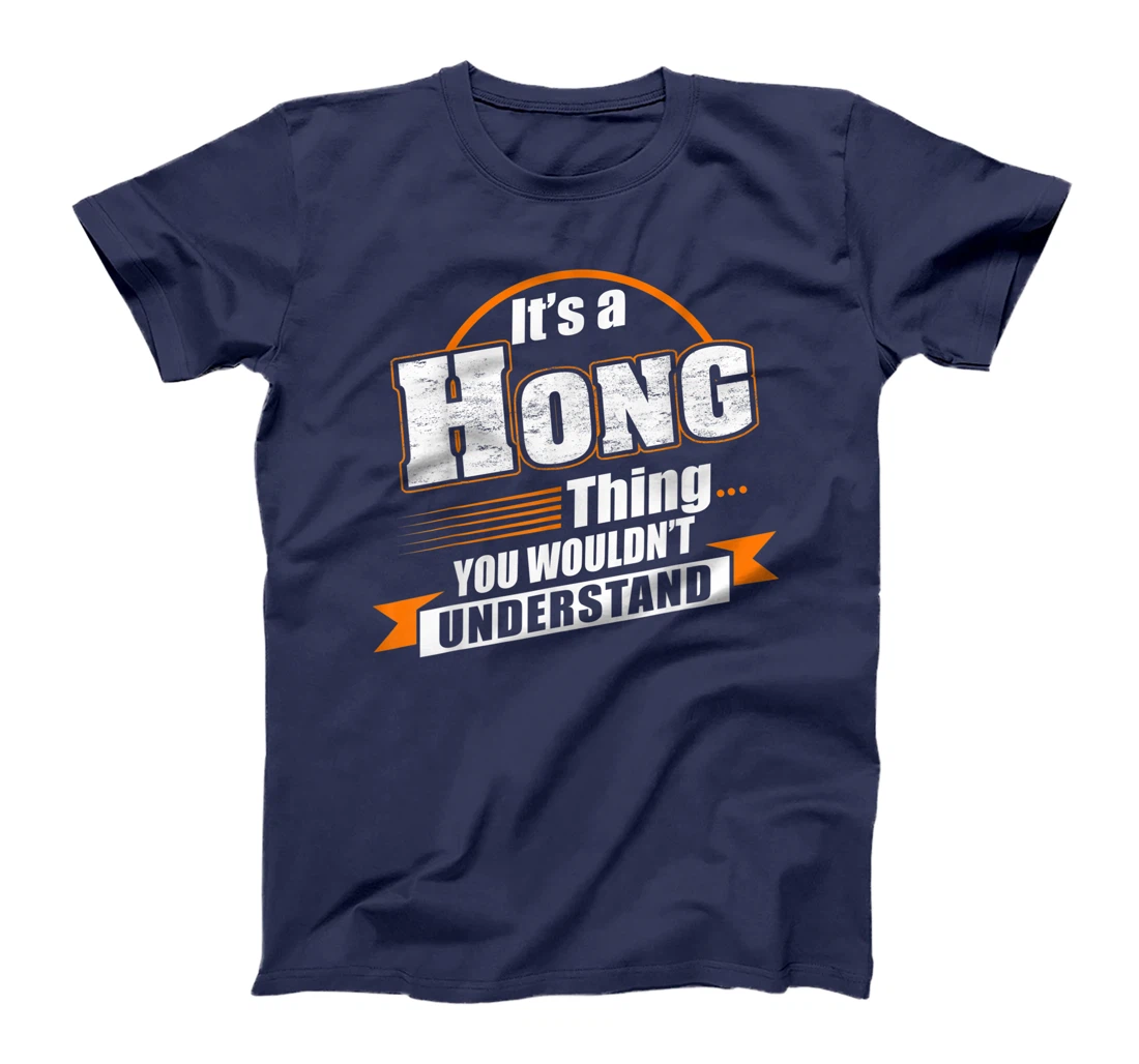 Best Gift For HONG- HONG Named T-Shirt