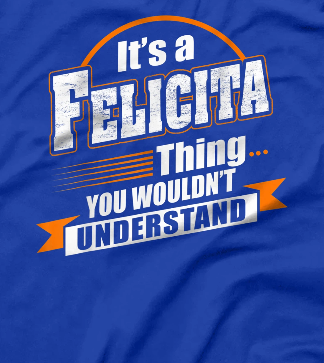 Best Gift For FELICITA - FELICITA Named T-Shirt