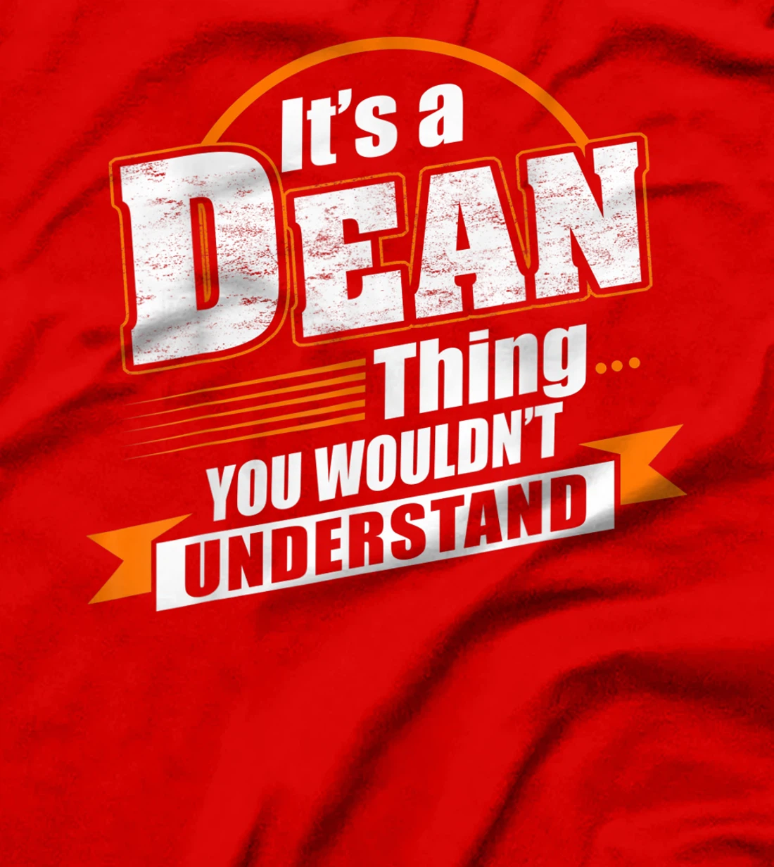 Best Gift For DEAN - DEAN Named T-Shirt