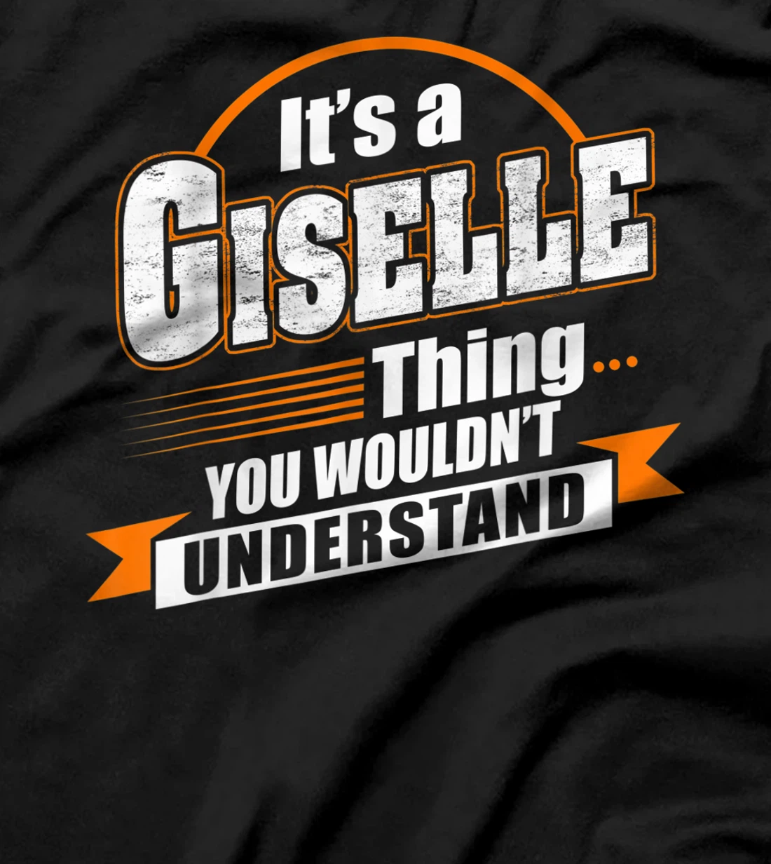 Best Gift For GISELLE - GISELLE Named T-Shirt