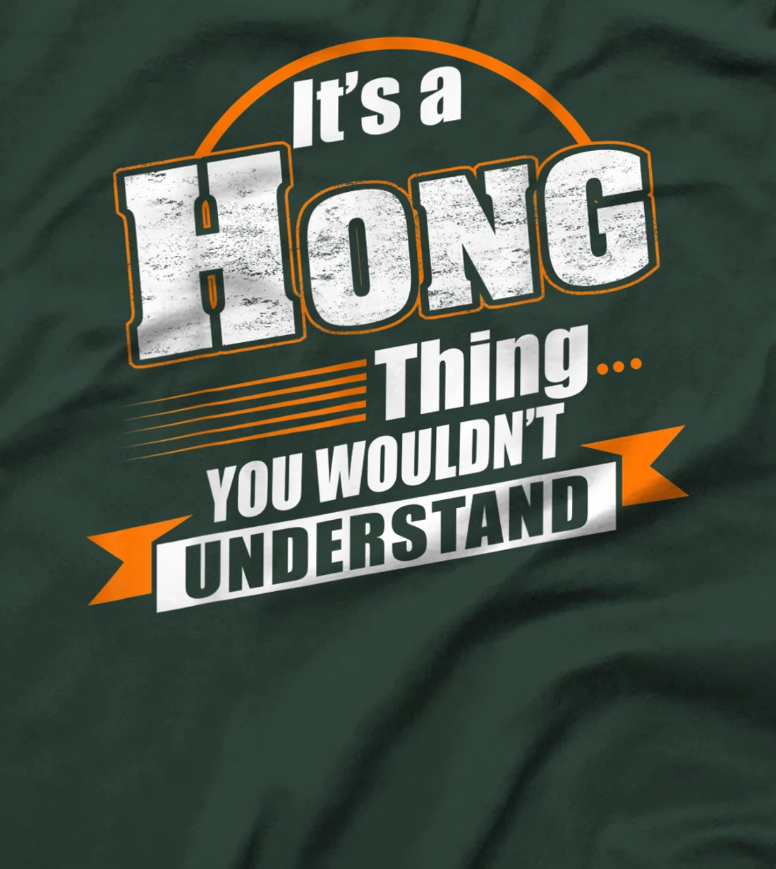 Best Gift For HONG- HONG Named T-Shirt